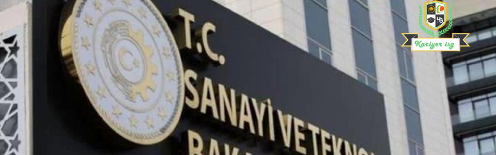Sanayi Ve TSanayi Ve Teknoloji Bakanlığı personel alım ilanı!eknoloji Bakanlığı personel alım ilanı!